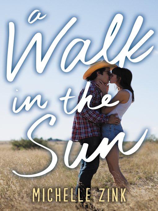 Title details for A Walk in the Sun by Michelle Zink - Available